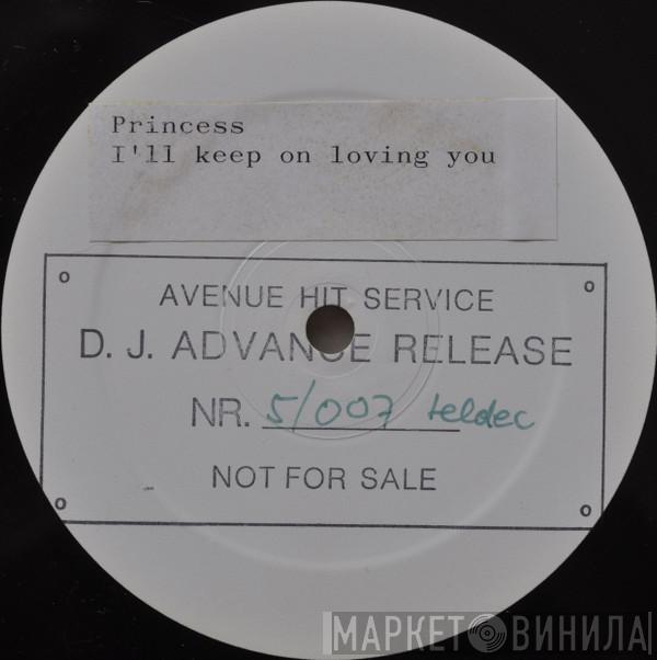  Princess  - I'll Keep On Loving You