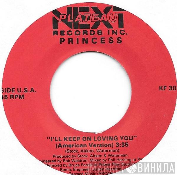  Princess  - I'll Keep On Loving You