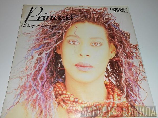  Princess  - I'll Keep On Loving You