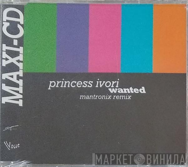  Princess Ivori  - Wanted (Mantronix Remix)