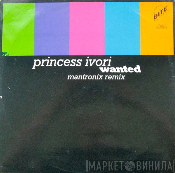  Princess Ivori  - Wanted (Mantronix Remix)