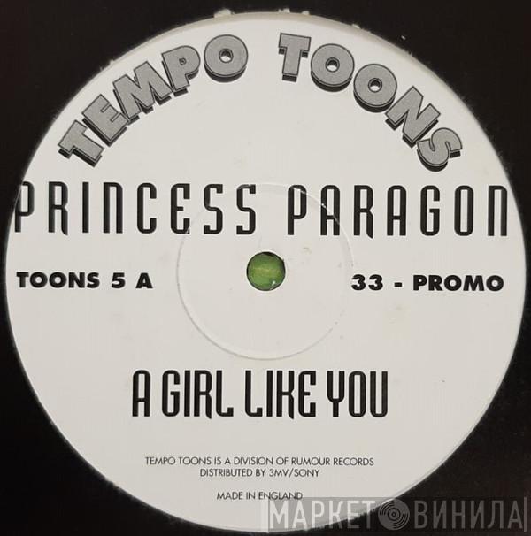 Princess Paragon - A Girl Like You