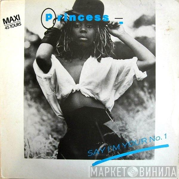  Princess  - Say I'm Your No. 1