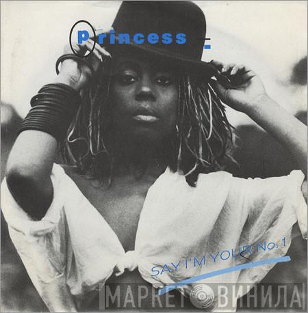  Princess  - Say I'm Your No. 1