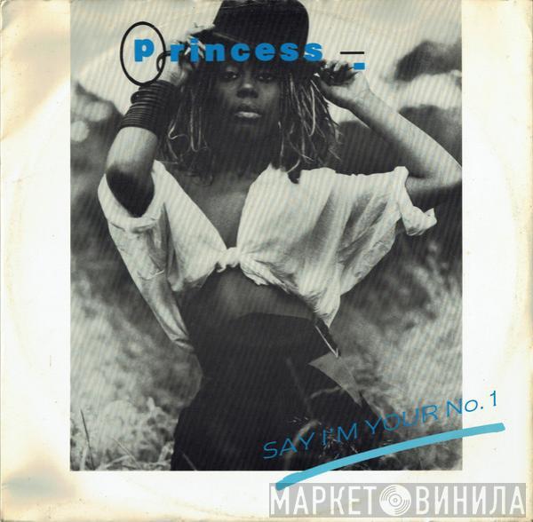 Princess - Say I'm Your No. 1
