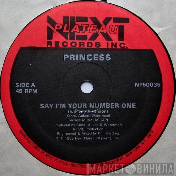 Princess - Say I'm Your Number One