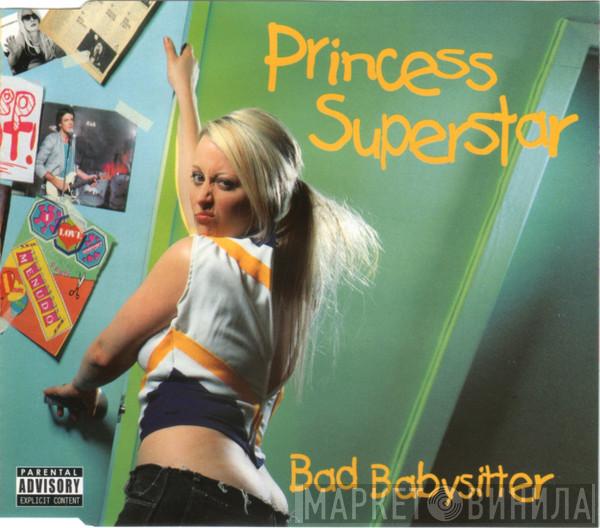 Princess Superstar - Bad Babysitter