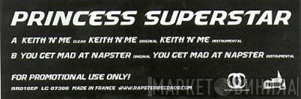 Princess Superstar - Keith 'N' Me / You Get Mad At Napster