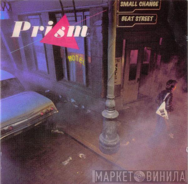 Prism  - Beat Street / Small Change 