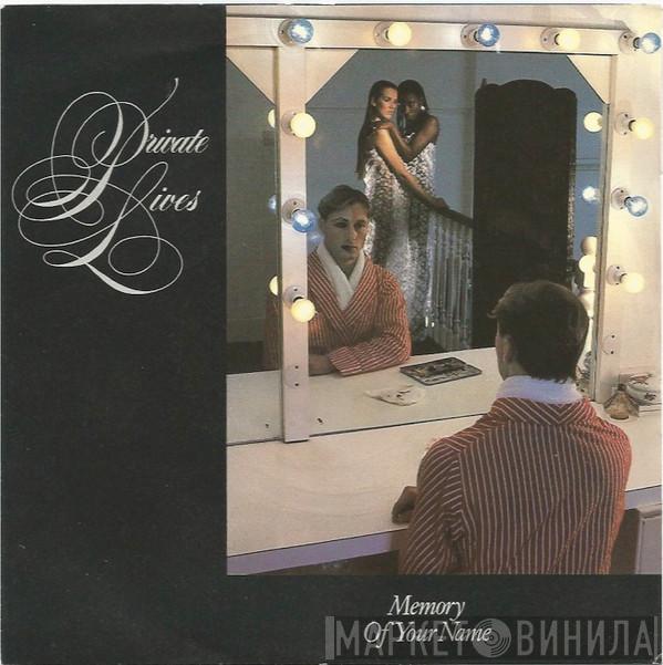 Private Lives - Memory Of Your Name