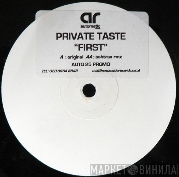 Private Taste - First