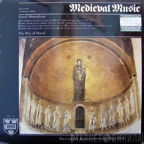 Pro Cantione Antiqua, Edgar Fleet - Medieval Music: Sacred Monophony