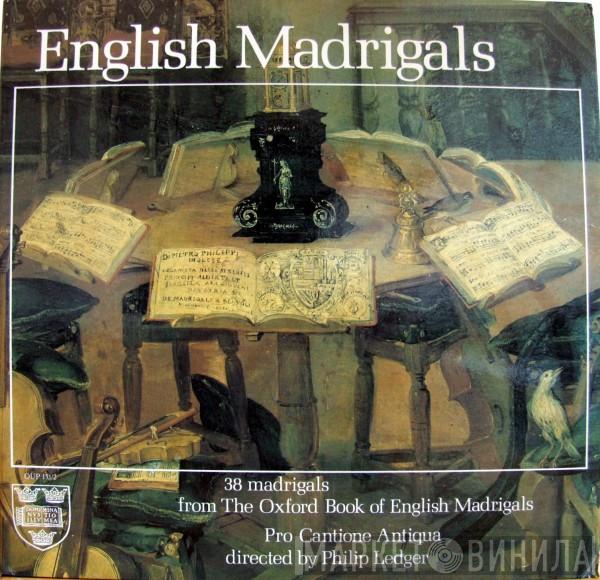 Pro Cantione Antiqua, Philip Ledger - English Madrigals