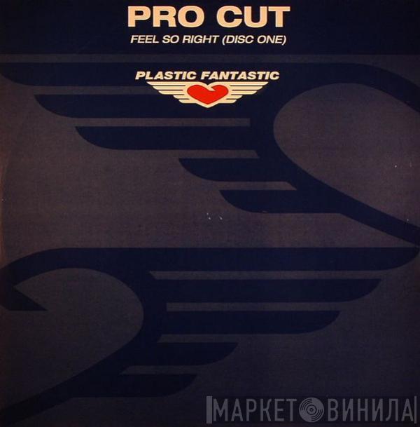 Pro Cut - Feel So Right (Disc One)