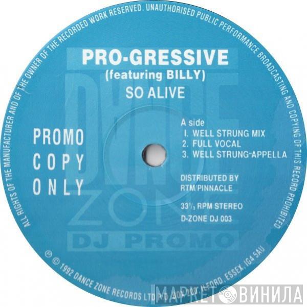 Pro-Gressive, Billy  - So Alive