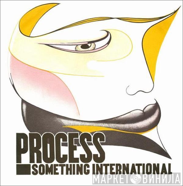 Process  - Something International