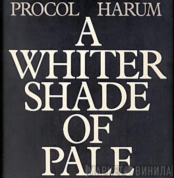 Procol Harum - A Whiter Shade Of Pale