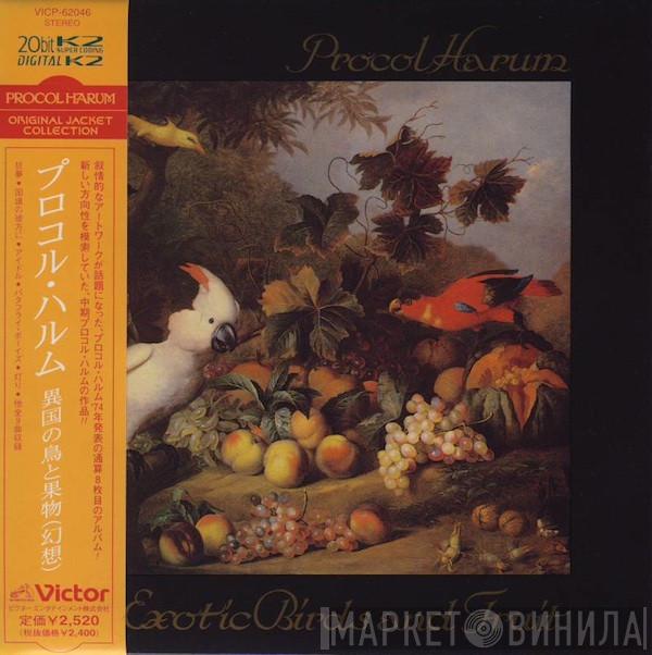  Procol Harum  - Exotic Birds And Fruit