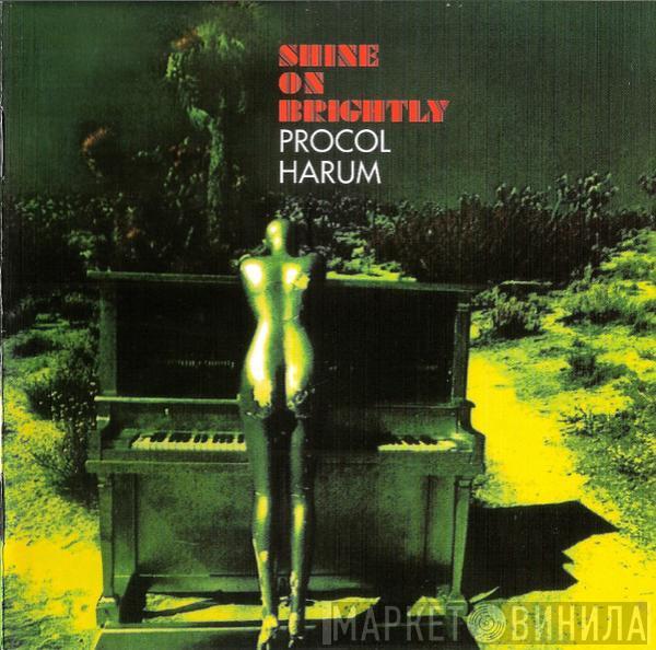  Procol Harum  - Shine On Brightly