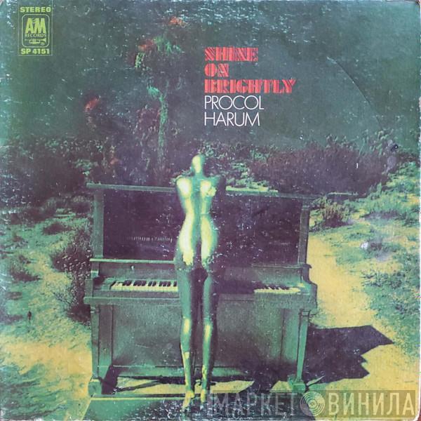  Procol Harum  - Shine On Brightly