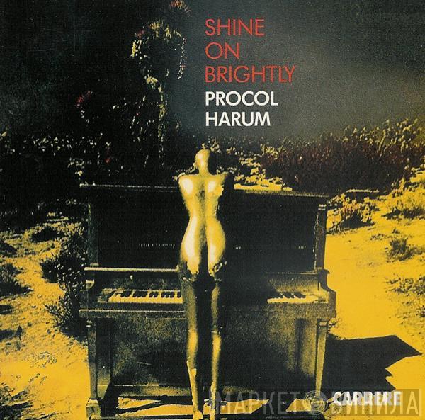  Procol Harum  - Shine On Brightly