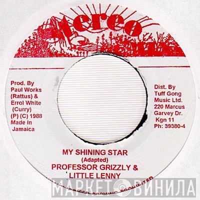 Professor Grizzly, Little Lenny - My Shining Star