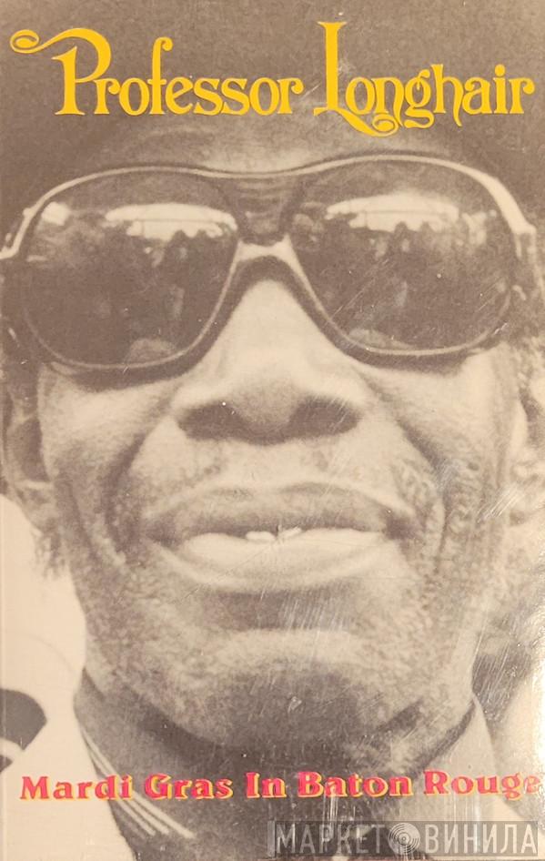  Professor Longhair  - Mardi Gras In Baton Rouge