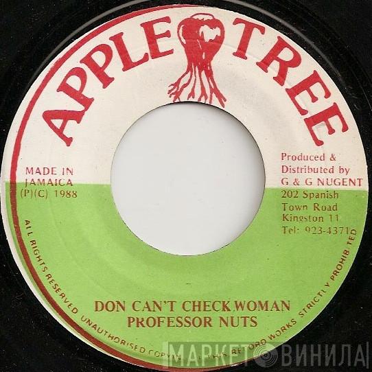 Professor Nuts - Don Can't Check Woman