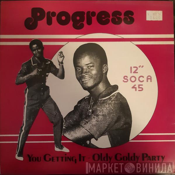 Progress  - You Getting It / Oldy Goldy Party