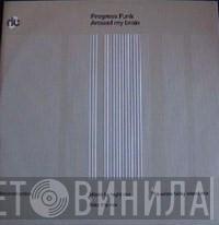  Progress Funk  - Around My Brain