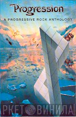  - Progression - A Progressive Rock Anthology