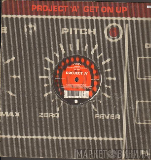 Project 'A' - Get On Up