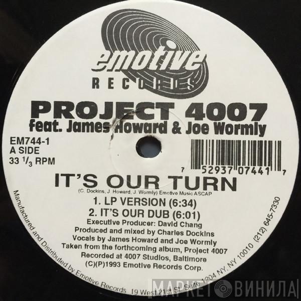 Project 4007, James Howard, Joe Wormly - It's Our Turn