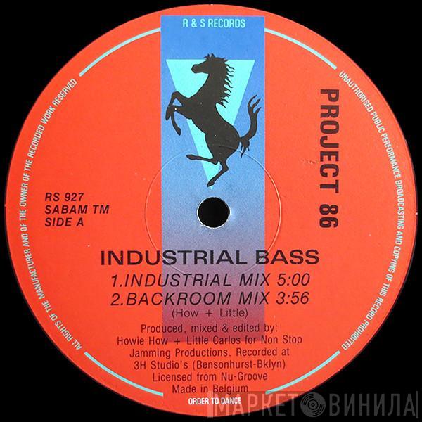  Project 86  - Industrial Bass