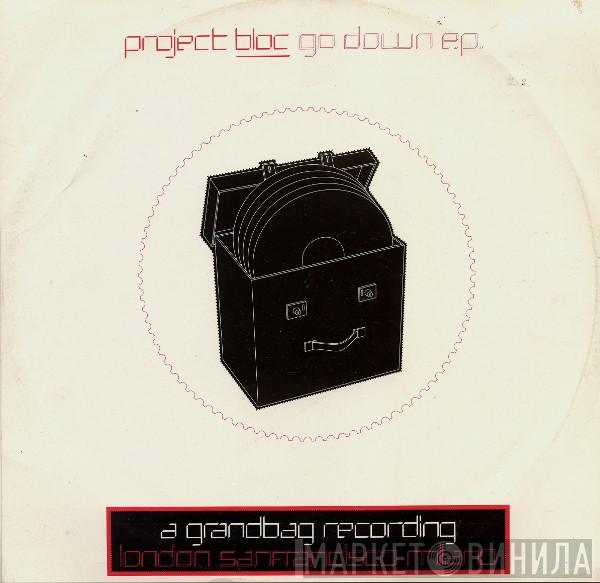 Project Bloc - Go Down E.P.