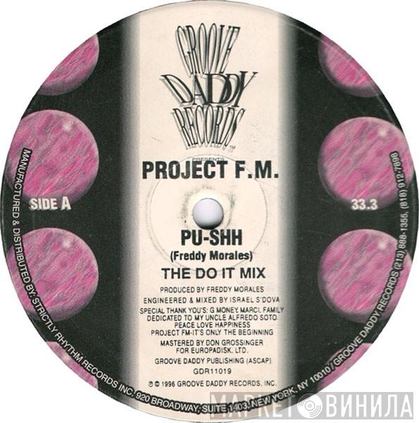 Project FM - Pu-shh
