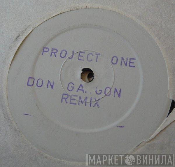 Project One - Don Gargon Remix
