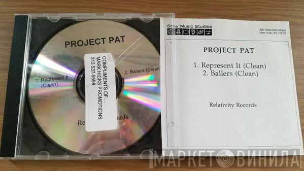  Project Pat  - Represent It / Ballers