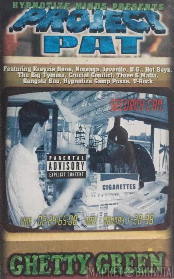  Project Pat  - Ghetty Green
