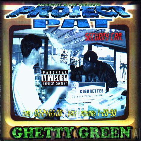  Project Pat  - Ghetty Green