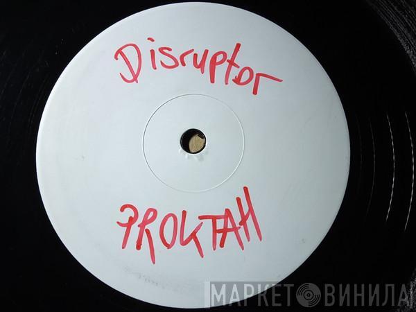 Proktah - Disruptor / Apprentice (N.Phect Remix)