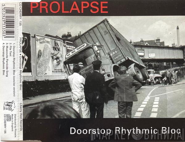 Prolapse - Doorstop Rhythmic Bloc