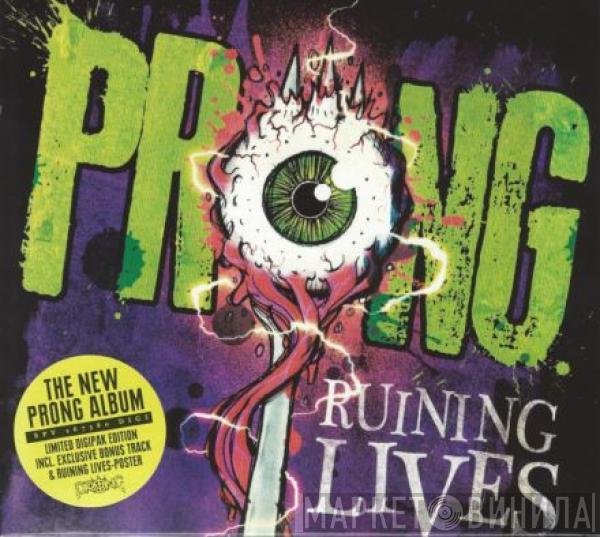Prong - Ruining Lives