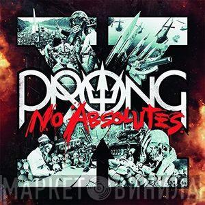  Prong  - X - No Absolutes