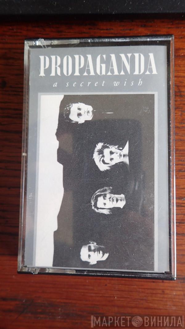  Propaganda  - A Secret Wish