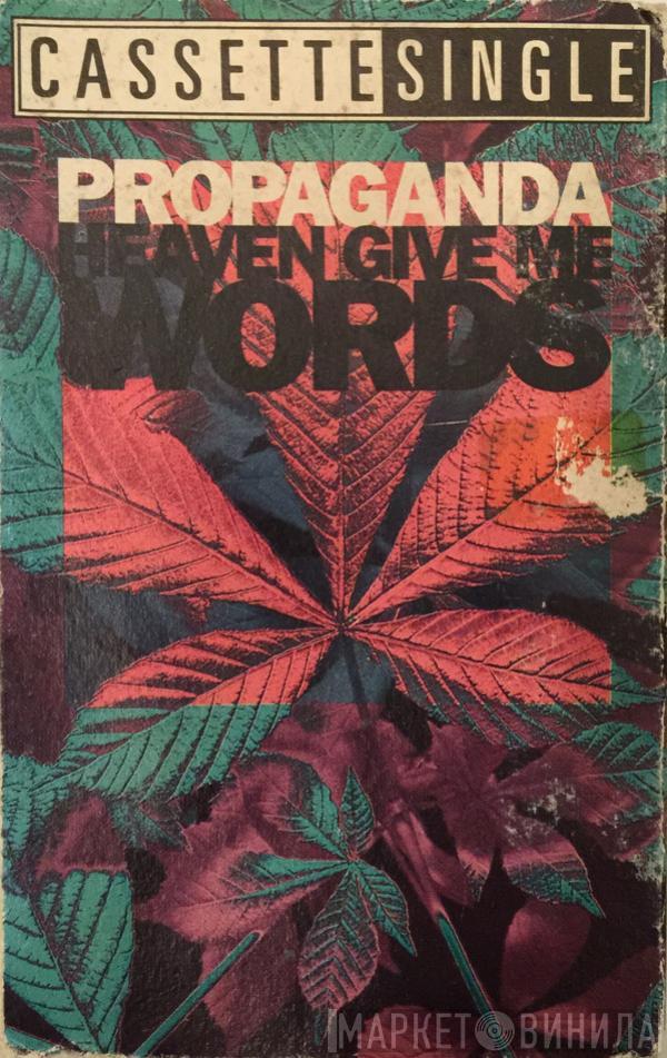  Propaganda  - Heaven Give Me Words