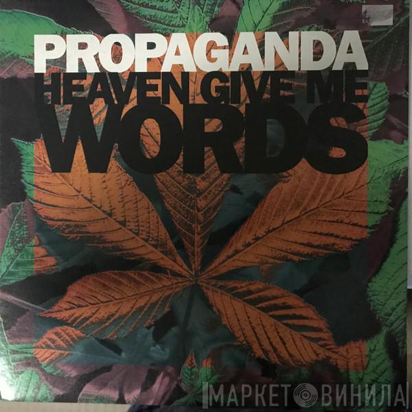  Propaganda  - Heaven Give Me Words