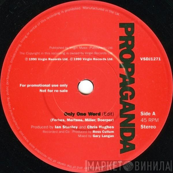  Propaganda  - Only One Word