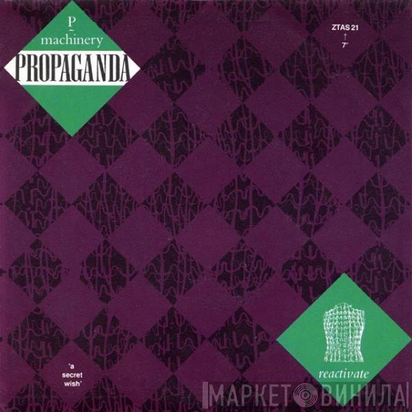  Propaganda  - P: Machinery (Reactivate)