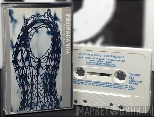  Propaganda  - Un Secreto Deseo = A Secret Wish